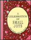 Title: Celebration Of Small Joys, Author: David Grayson