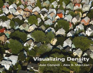 Title: Visualizing Density, Author: Julie Campoli
