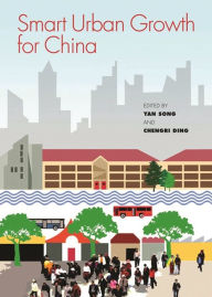 Title: Smart Urban Growth for China, Author: Yan Song