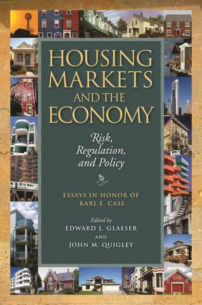 Housing Markets and the Economy: Risk, Regulation, and Policy