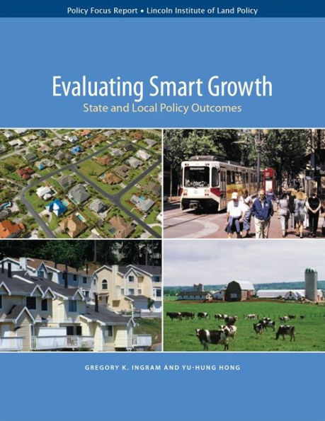 Evaluating Smart Growth: State and Local Policy Outcomes