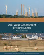 Use-Value Assessment of Rural Lands: Time for Reform?