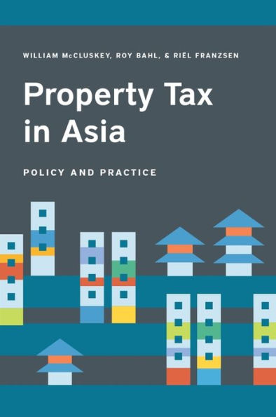 Property Tax in Asia: Policy and Practice