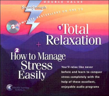 Total Relaxation/How to Manage Stress Easily by Bob Griswold, Audio CD ...