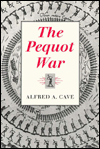 Title: The Pequot War, Author: Alfred A. Cave