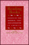 Title: Reading Books: Essays on the Material Text and Literature in America, Author: Michele Moylan