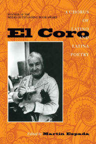 Title: El Coro: A Chorus of Latino and Latina Poetry, Author: Martín Espada