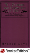 Title: The Culture and Commerce of Texts: Scribal Publication in Seventeenth-Century England / Edition 17, Author: Harold Love