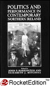 Title: Politics and Performance in Contemporary Northern Ireland, Author: John P. Harrington