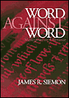 Title: Word Against Word: Shakespearean Utterance, Author: James R. R. Siemon