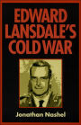 Edward Lansdale's Cold War