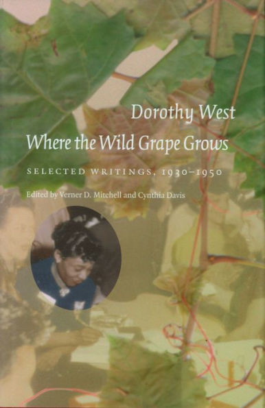 Where the Wild Grape Grows: Selected Writings, 1930-1950