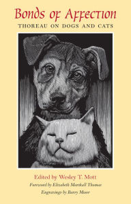 Title: Bonds of Affection: Thoreau on Dogs and Cats, Author: Wesley T. Mott