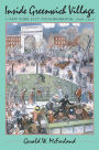 Inside Greenwich Village: A New York City Neighborhood, 1898-1918