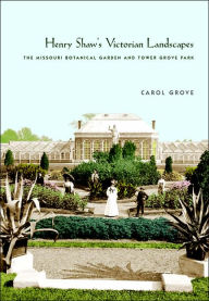 Title: Henry Shaws Victorian Landscape, Author: Carol Grove