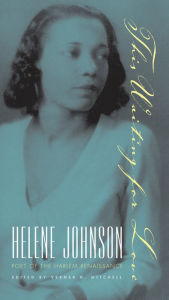 Title: This Waiting for Love: Helene Johnson, Poet of the Harlem Renaissance, Author: Verner D. Mitchell