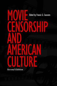 Title: Movie Censorship & Amer Culture / Edition 2, Author: Francis G. Couvares