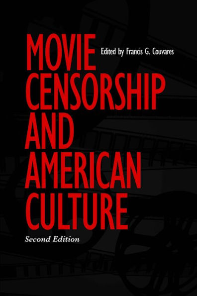 Movie Censorship and American Culture / Edition 2