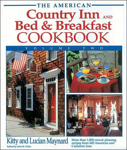 The American Country Inn and Bed and Breakfast Cookbook: More Than ...