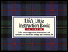 Title: Life's Little Instruction Book: A Few More Suggestions, Observations, and Reminders on How to Live a Happy and Rewarding Life, Author: H. Jackson Brown