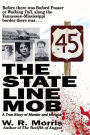 The State Line Mob: A True Story of Murder and Intrigue