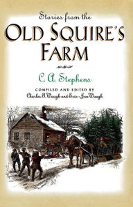 Title: Stories from the Old Squire's Farm, Author: C. Stephens