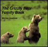 Title: The Grizzly Bear Family Book, Author: Michio Hoshino