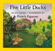 Title: Five Little Ducks, Author: Pamela Paparone