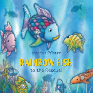 Title: Rainbow Fish to the Rescue!, Author: Marcus Pfister