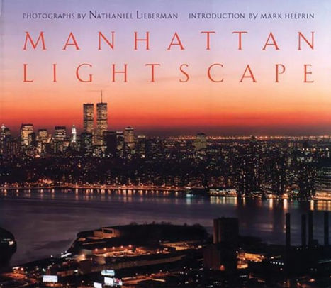 Manhattan Lightscape By Nathaniel Lieberman Hardcover Barnes