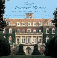 Title: Great American Houses and Their Architectural Styles, Author: Virginia McAlester