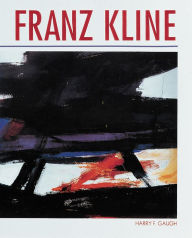 Title: Franz Kline, Author: Harry F. Gaugh