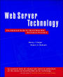 Web Server Technology / Edition 1