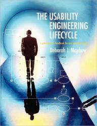 Title: The Usability Engineering Lifecycle: A Practitioner's Handbook for User Interface Design / Edition 1, Author: Deborah J. Mayhew