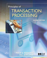 Title: Principles of Transaction Processing / Edition 2, Author: Philip A. Bernstein