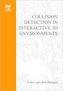 Collision Detection in Interactive 3D Environments / Edition 1