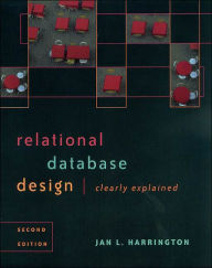 Relational Database Design Clearly Explained / Edition 2