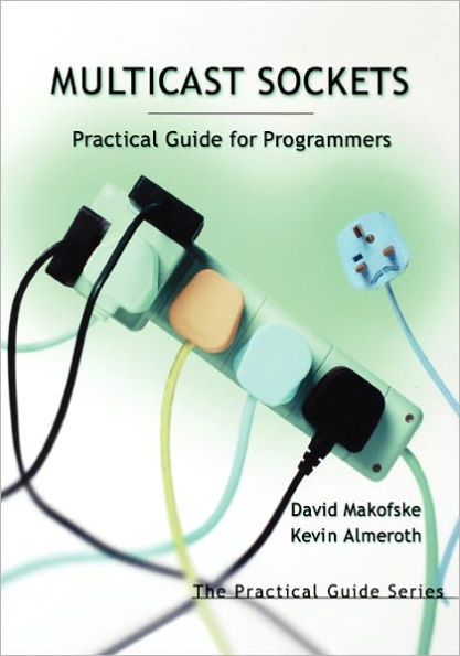 Multicast Sockets: Practical Guide for Programmers