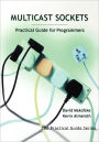 Multicast Sockets: Practical Guide for Programmers