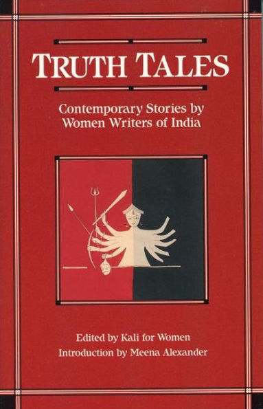 Truth Tales: Contemporary Stories by Women Writers of India