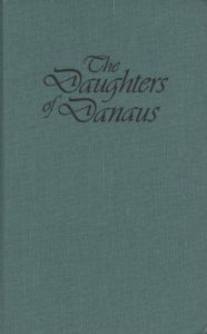 Title: The Daughters of Danaus, Author: Mona Caird