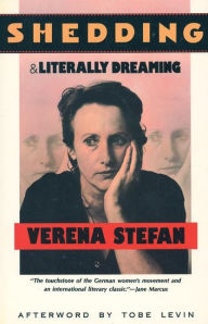 Title: Shedding and Literally Dreaming, Author: Verena Stefan