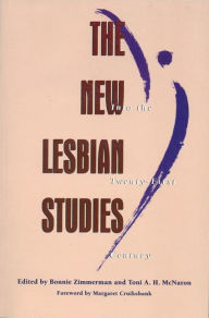 Title: The New Lesbian Studies: Into the Twenty-First Century / Edition 1, Author: Bonnie Zimmerman