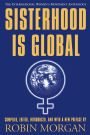 Sisterhood is Global: The International Women's Movement Anthology / Edition 1