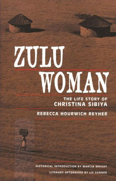 Zulu Woman: The Life Story of Christina Sibiya / Edition 1