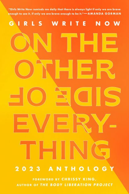 Girls Write Now on the Other Side of Everything: The 2023 Anthology by ...