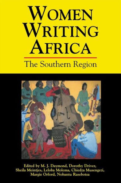 Women Writing Africa: Volume 1: The Southern Region / Edition 1