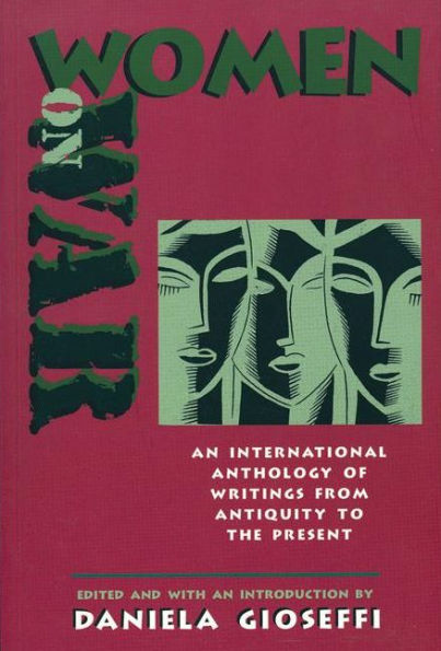 Women on War: An International Anthology of Writings from Antiquity to the Present / Edition 2