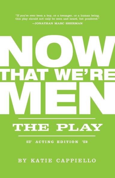 Now That We're Men