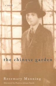 Title: The Chinese Garden: A Novel, Author: Rosemary Manning